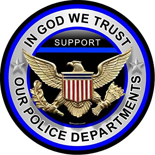 310 ProSticker (Bir) 4 Patriot SerisiTanrı'ya Güveniyoruz, Polis Departmanlarımızı Destekliyoruz İnce Mavi Çizgi Desteği Çıkartma