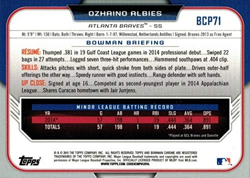 2015 Bowman Krom Umutları BCP71 Ozhaino (Ozzie) Albies Çaylak Öncesi Beyzbol Kartı - 1. Bowman Krom