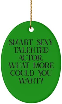 Parlak Aktör Oval Süsleme, Akıllı Seksi Yetenekli Aktör. Daha ne İsteyebilirsin, İş arkadaşlarına Hediye, İş arkadaşlarından