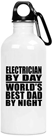 Designsify Elektrikçi tarafından Gün Dünyanın En İyi Baba tarafından Gece -20 oz Su Şişesi Yalıtımlı Bardak Paslanmaz Çelik-Baba